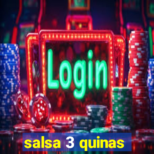 salsa 3 quinas